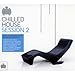 Ministry of Sound: Chilled House Sessions 2 / Various
