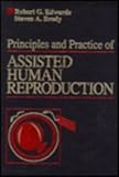 Principles and Practice of Assisted Human Reproduction, Edwards, Robert G. and Brody, Steven A., 0721636268