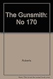 The Gunsmith 170: The Elliott Bay Murders (Gunsmith, The) (No 170)