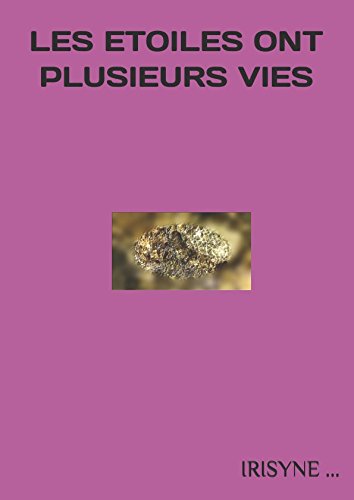 LES ETOILES ONT PLUSIEURS VIES (French Edition) by IRISYNE ...