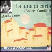 La Luna Di Carta Letto Da Luigi Lo Cascio Audiolibro Amazonit