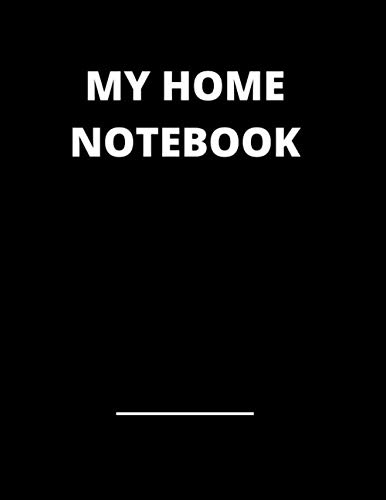 My Home Notebook: Lined Notebook, Paperback, (120 Pages, 8.5x11 inches).