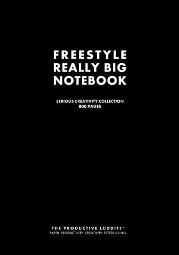 Freestyle Really Big Notebook: Serious Creativity Collection. 800 Pages.