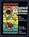 Stained Glass Applique: The Simple Fused Way by 