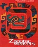 Zapotec Weavers of Teotitlán by