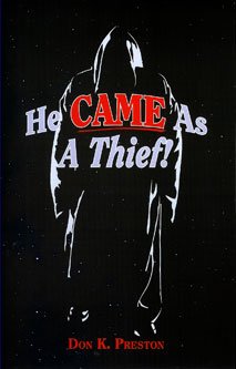 He Came As a Thief!
