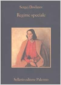 Sergej Dovlatov - Regime speciale (2002)