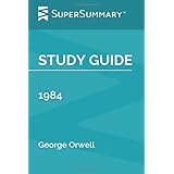 Study Guide: 1984 by George Orwell (SuperSummary)