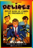 Piégé dans le corps du président !