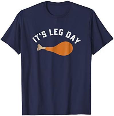 Funny thanksgiving turkey leg day tshirt