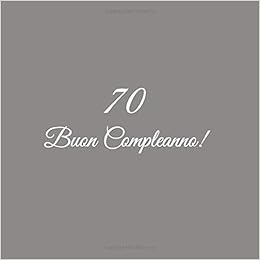 70 Buon Compleanno Libro Degli Ospiti 70 Anni Festa Buon