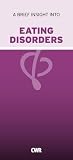 Image de A Brief Insight Into Eating Disorders (Waverley Abbey Insight Pamphlets)