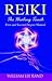 Reiki: The Healing Touch: First And Second Degree Manual by William Lee Rand