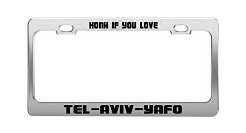 HONK IF You Love TEL-Aviv-YAFO Funny Humor License Plate Frame Auto Tag Holder