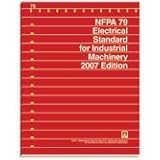 NFPA 79: Electrical Standard for Industrial Machinery: 2007 Edition