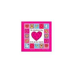 On Valentine's Day/el Día De San Valentin (Holiday Happenings/sucesos De Dias Festivos) (Spanish and English Edition)