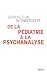 De la pédiatrie à la psychanalyse by 