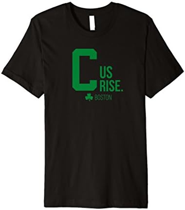 C Us Rise Boston Basketball Premium TShirt ~ Boston Fan Tee