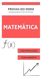 Matematica no enem: Questões com gabarito e resolução