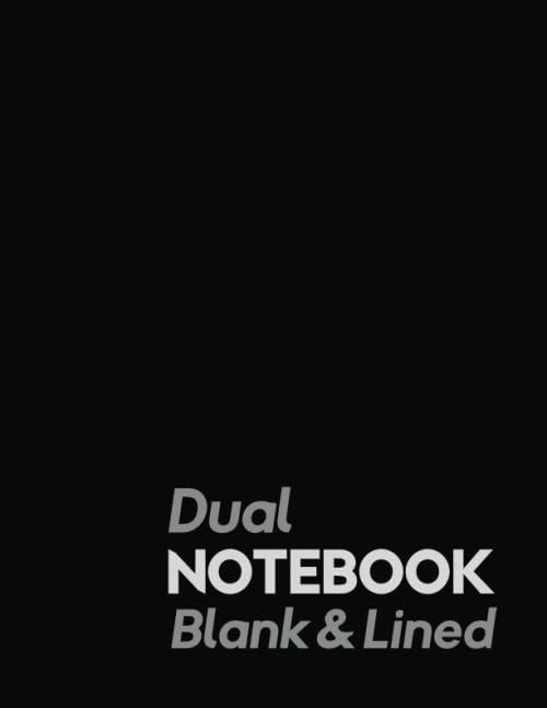 Dual Notebook Blank & Lined: Notebook with Lined and Blank Pages Alternating - (8.5 x 11 inches), 160 Pages (80 Wide Ruled + 80 Blank) - Black Soft Cover.