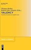 Valency : Theoretical, Descriptive, and Cognitive Issues, Herbst, Thomas and Götz-Votteler, Katrin, 3110195739