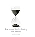 The Art of Really Living: Time Manifesto - Book by John K. Coyle
