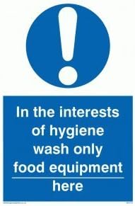 In the interests of hygiene wash only food equipment here - Mandatory Sign by safetysignsupplies