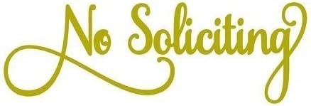 No Soliciting Vinyl Decal Sticker Sign for House Door- Choose Size &amp; Color