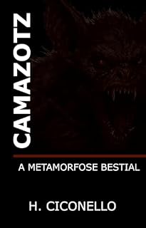 Livro Camazotz: A Metamorfose Bestial (Crônicas de Avort)