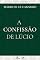 Livro A Confissão de Lúcio