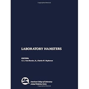 Laboratory Hamsters (American College of Laboratory Animal Medicine)