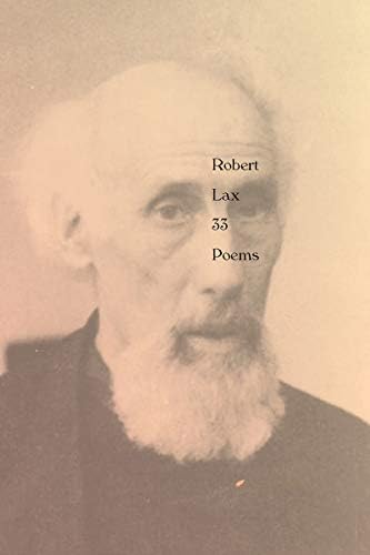 Poems (1962-1997): Lax, Robert, Beer, John: 9781933517766: Amazon