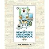 The Newspaper Designer's Handbook 6th (sixth) edition Text Only