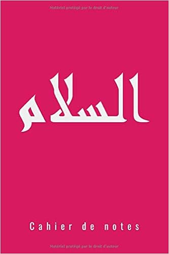 Cahier De Notes Salam Carnet De Notes Rouge Et Ecritures Arabe Blanche Cadeau D Anniversaire Salam Cahier Ecriture Arabe Apprendre L Arabe 1 Pages 6 9 Idee De Cadeau French Edition Inc