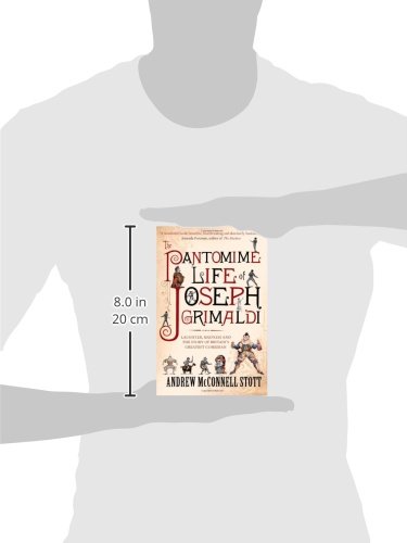 The pantomime life of Joseph Grimaldi