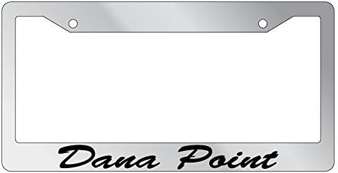 Dana Point Script Chrome Metal License Plate Frame EBS