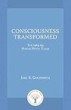 Consciousness Transformed by Joel S. Goldsmith