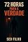 Livro 72 Horas para a Verdade