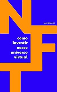 Livro O que é NFT : como investir nesse universo virtual