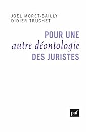 Pour une autre déontologie des juristes