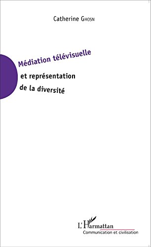 Médiation télévisuelle et représentation de la diversité
