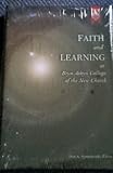 Faith and Learning at Bryn Athyn College of the New Church, , 0910557276