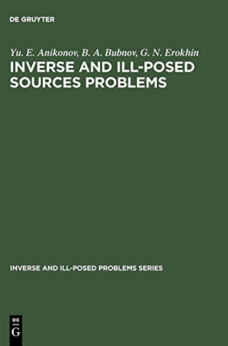 Inverse and Ill-Posed Sources Problems: 9 (Inverse and Ill-Posed Problems Series)
