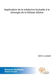 Application de la médecine factuelle à la chirurgie de la lithiase biliaire