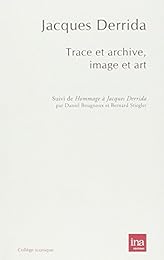 Trace et archive, image et art