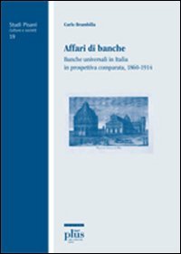 Ecintale: Affari di banche. Banche universali in Italia in ...