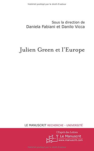 Julien Green et l'Europe