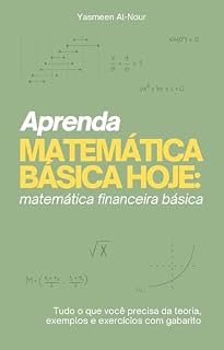 Livro Aprenda Matemática Básica Hoje: Matemática Financeira Básica
