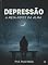 Livro DEPRESSÃO: A MEIA NOITE DA ALMA