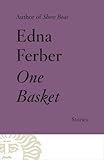 One Basket by Edna Ferber